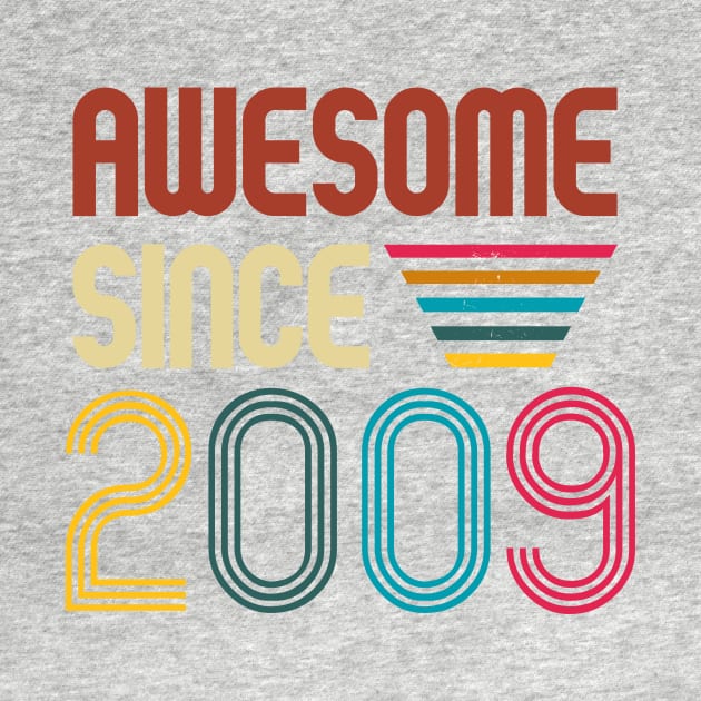 Awesome since 2009 -Retro Age shirt by Novelty-art